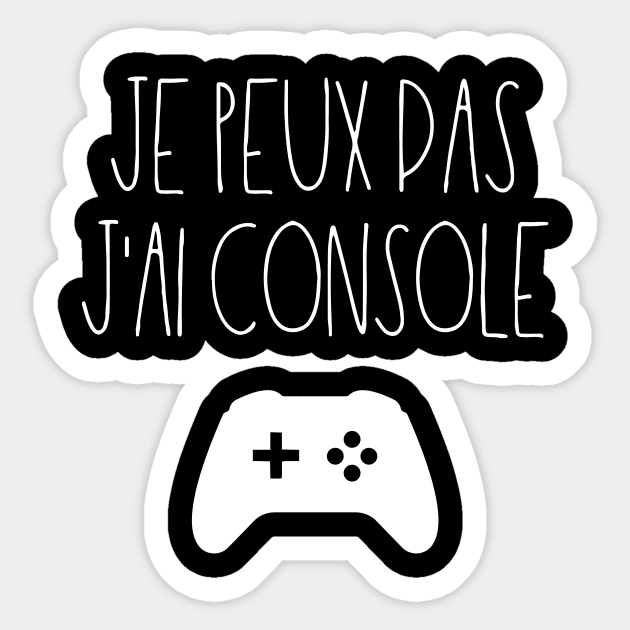 Je peux pas J'ai console Sticker by LemonBox